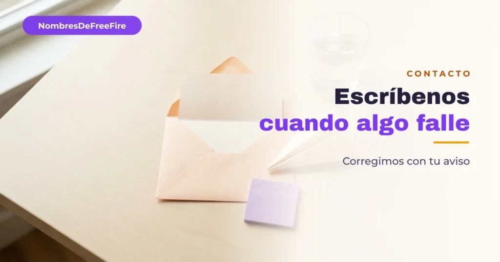 Contacto de NombresDeFreeFire: escríbenos cuando algo falle